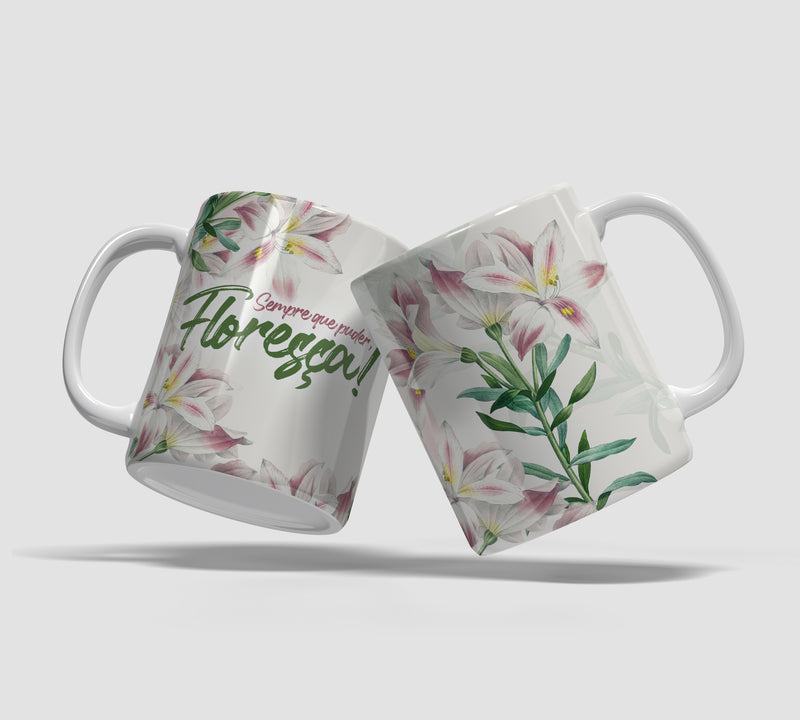 Caneca Motivacional  - Floresça