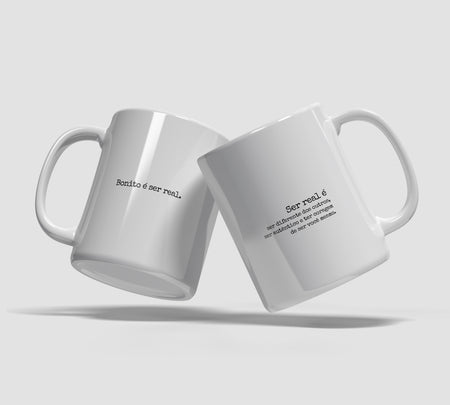 Caneca Motivacional - Bonito é ser real